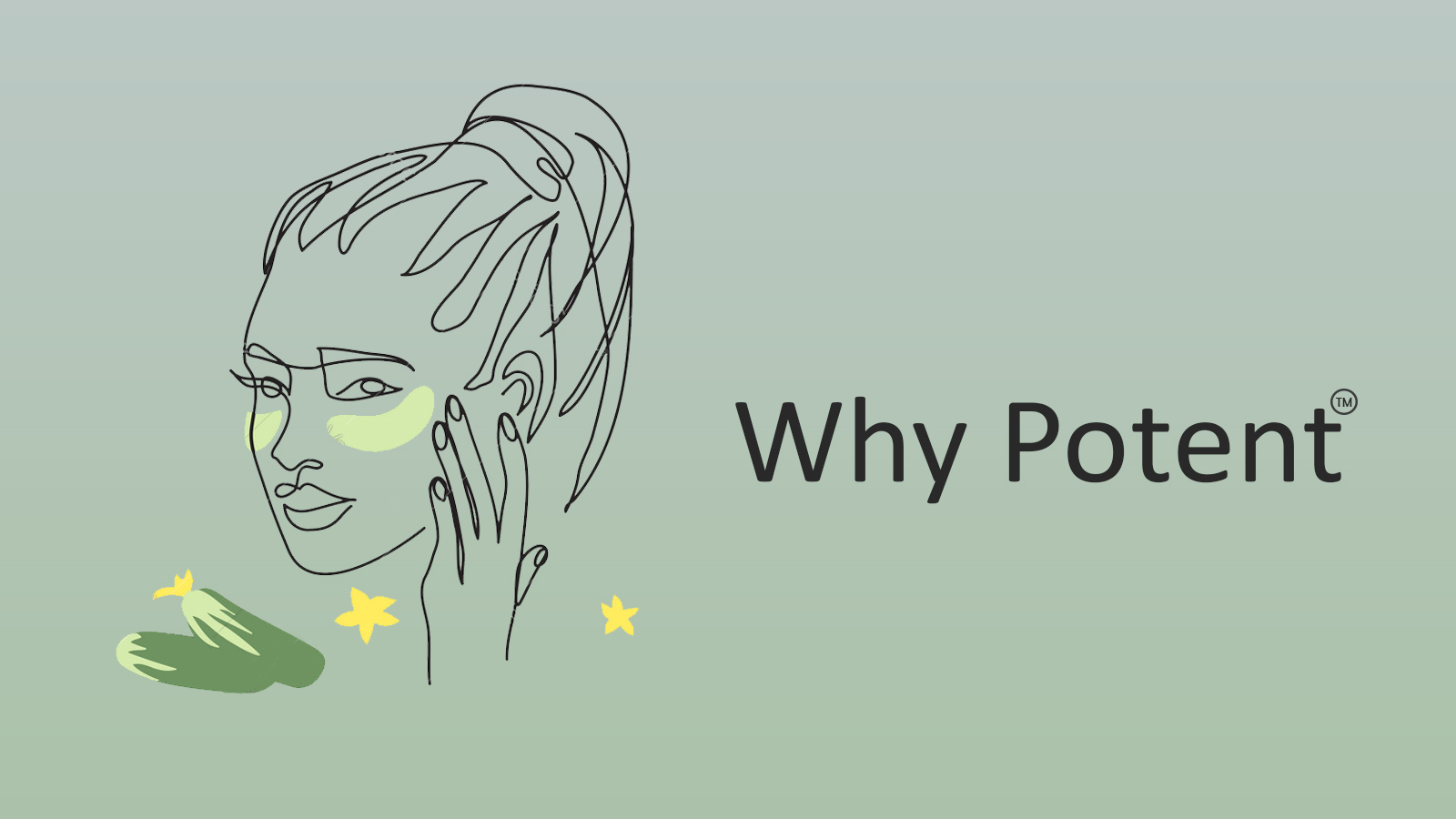 Why Potent